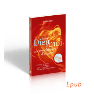 ENTRE DIEU ET MOI: UNE HISTOIRE D'AMOUR -  EPUB