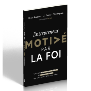 ENTREPRENEUR MOTIVE PAR LA FOI