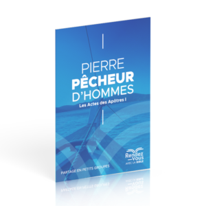 LES ACTES DES APOTRES I
Pierre, pêcheur d'hommes