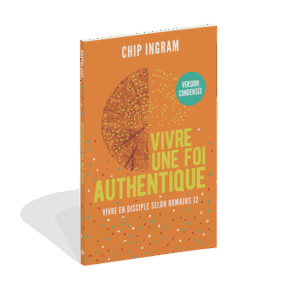 VIVRE UNE FOI AUTHENTIQUE (Version condensée)